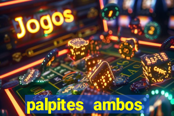 palpites ambos marcam hoje